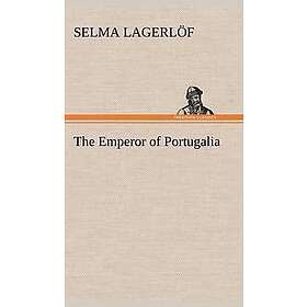The Emperor of Portugalia Engelska Hardback