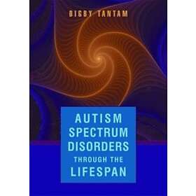 Autism Spectrum Disorders Through the Life Span Engelska Hardback