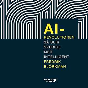 AI-revolutionen: så blir Sverige mer intelligent Svenska AudioDownload