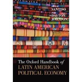 The Oxford Handbook of Latin American Political Economy Engelska ...
