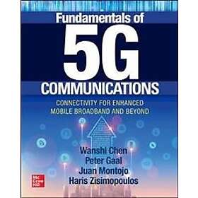 Fundamentals of 5G Communications: Connectivity for Enhanced Mobile Broadband and Beyond Engelska Paperback