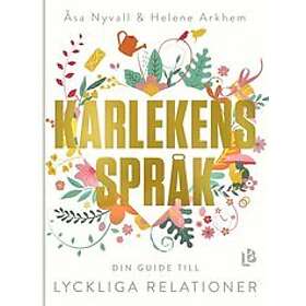 Kärlekens språk: din guide till lyckliga relationer Svenska EBook