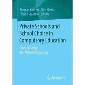 Private Schools and School Choice in Compulsory Education Engelska Paperback / softback