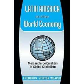 Latin America In The World Economy Engelska Paperback / softback