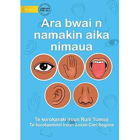 Ara Our Five Senses bwai n namakin aika nimaua (Te Kiribati)