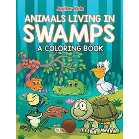 Jupiter Kids Animals Living in Swamps (A Coloring Book)
