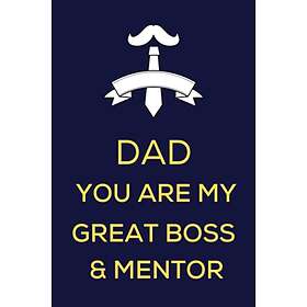 DAD You are my great boss and mentor: Personalized Perfect lined journal notebook gift from Son, Daughter& his kids who loves their .