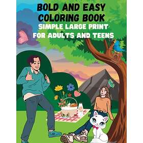 Bold And Easy Coloring Book simple Large Print for adults and teens: cute and simple designs For Relaxation, Creativity animals, flowers, fo
