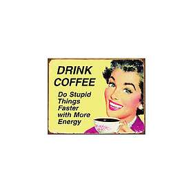 More Desperate Enterprise Enterprises Ephemera Drink Coffee Do Stupid Things Fas