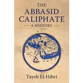 The Abbasid Caliphate Engelska Hardback