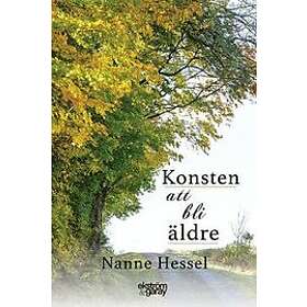 Konsten att bli äldre Svenska EBook