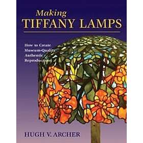 Making Tiffany Lamps Engelska EBook