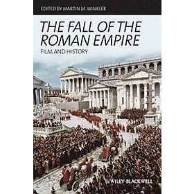 The Fall of the Roman Empire Film and History Engelska Hardback