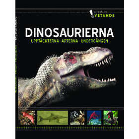 Dinosaurierna:Upptäckterna, arterna, undergången Svenska Inbunden