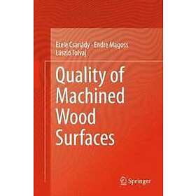 Quality of Machined Wood Surfaces Engelska Hardback