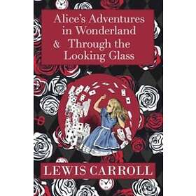 The Alice in Wonderland Omnibus Including Alice's Adventures and Through the Looking Glass (with Original John Tenniel Illustrations) (A Rea