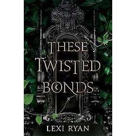 These Twisted Bonds Engelska Hardback