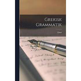 Grekisk grammatik Svenska Hardback