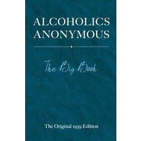 Alcoholics Anonymous: The Big Book Engelska Hardback