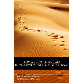 From Medina to Karbala in the Words of Imam al-Husayn Engelska Paperback / softback