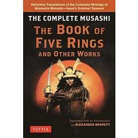 Complete Musashi: The Book of Five Rings and Other Works Engelska EBook