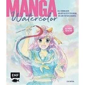 Manga Watercolor Alle Grundlagen von der Bleistiftzeichnung bis zum fertigen Aquarell Tyska paperback