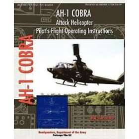 AH-1 Cobra Attack Helicopter Pilot's Flight Operating Instructions Engelska Paperback / softback