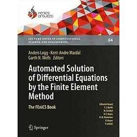 Automated Solution of Differential Equations by the Finite Element Method Engelska Hardback