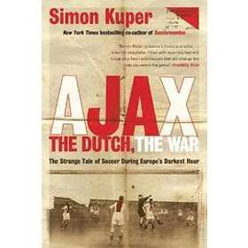 Ajax, the Dutch, War Engelska Paperback / softback