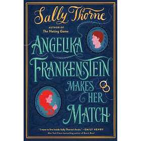 Angelika Frankenstein Makes Her Match Engelska Paperback / softback