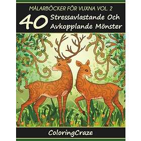 Coloring Book Målarböcker för vuxna Vol. 2: 40 Stressavlastande och avkopplande mönster