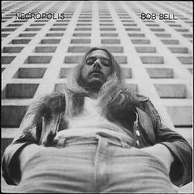 Bell Bob: Necropolis LP