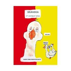 Skånska ett underbart språk Svenska Häftad