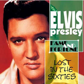 Presley Elvis: Lost In The 60's - Fame & Fortune CD