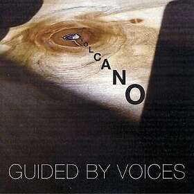 Guided By Voices: Volcano / Sun Goes Down LP