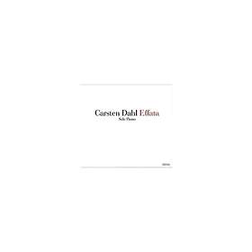 Dahl Carsten: Effata Solo Piano CD