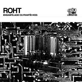 Roht: Iðnsamfélagið Og Framtíð Þess