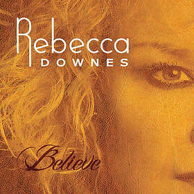 Downes Rebecca: Believe