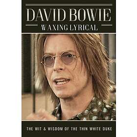 Bowie David: Waxing lyrical (Documentary)