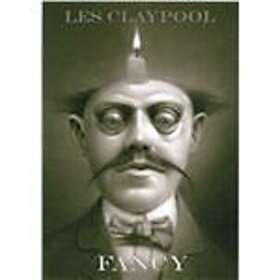 Claypool Les: Fancy Live 2006