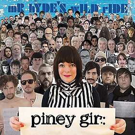 Piney Gir: Mr Hyde's Wild Ride