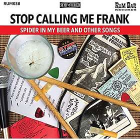 Stop Calling Me Frank: Spider In My Beer And ...