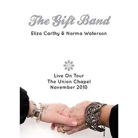 Gift Band Feat Eliza Carthy Norma: Gift Band...
