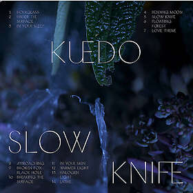 Kuedo: Slow Knife