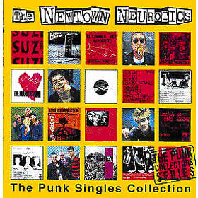 Newtown Neurotics: Punk Singles Collection