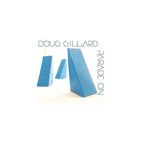 Gillard Doug: Parade On