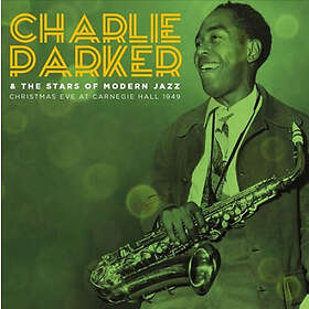 Parker Charlie & Stars Of Modern Jazz: Christ...