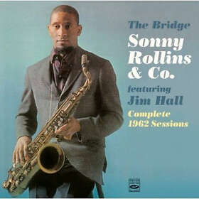 Rollins Sonny & Jim Hall: The Bridge/Complete...