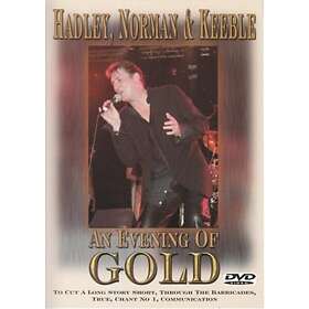 Hadley/Norman & Keeble: An Evening Of Gold