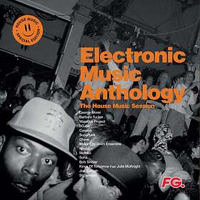 Electronic Music Anthology House Music Session